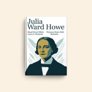 Julia Ward Howe by Elliott, Hall, Richards