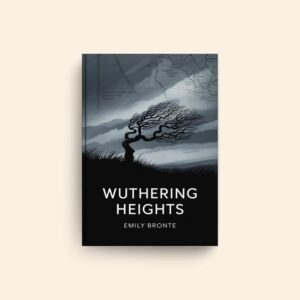 Wuthering Heights by Emily Bronte