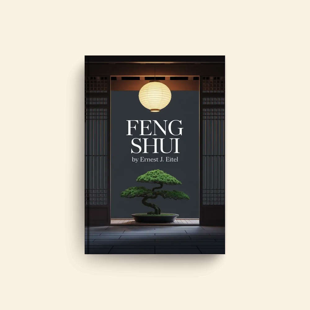 Feng Shui by Ernest J Eitel