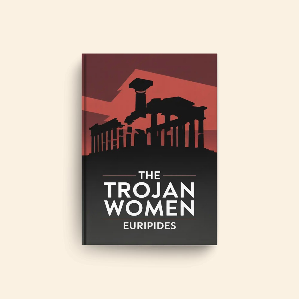 Trojan Women by Euripides