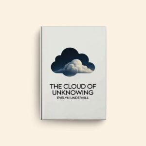 Cloud Of Unknowing by Evelyn Underhill