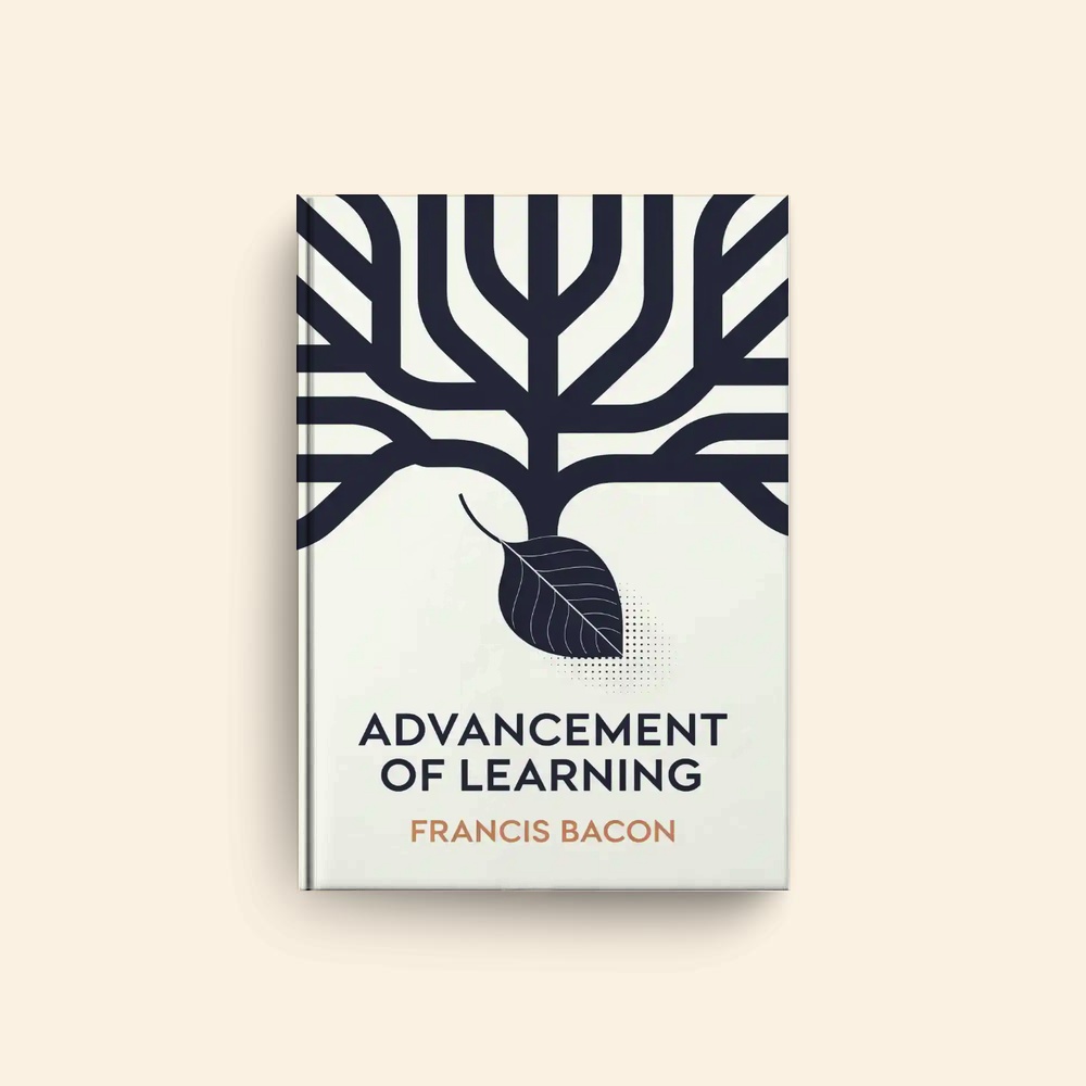 Advancement Of Learning by Francis Bacon