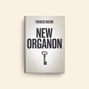 New Organon by Francis Bacon
