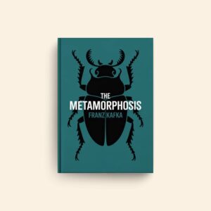 Metamorphosis by Franz Kafka