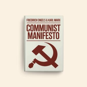 Communist Manifesto by Friedrich Engels, Karl Marx