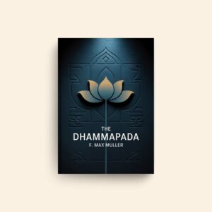 Dhammapada by Friedrich Max Muller