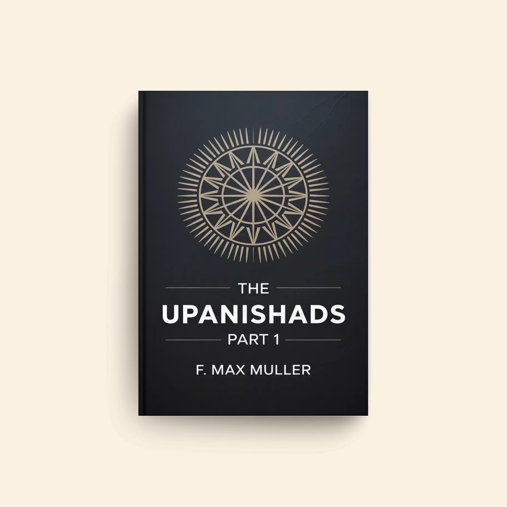 Upanishads Part 1 by Friedrich Max Muller