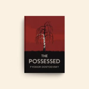 Possessed by Fyodor Dostoevsky