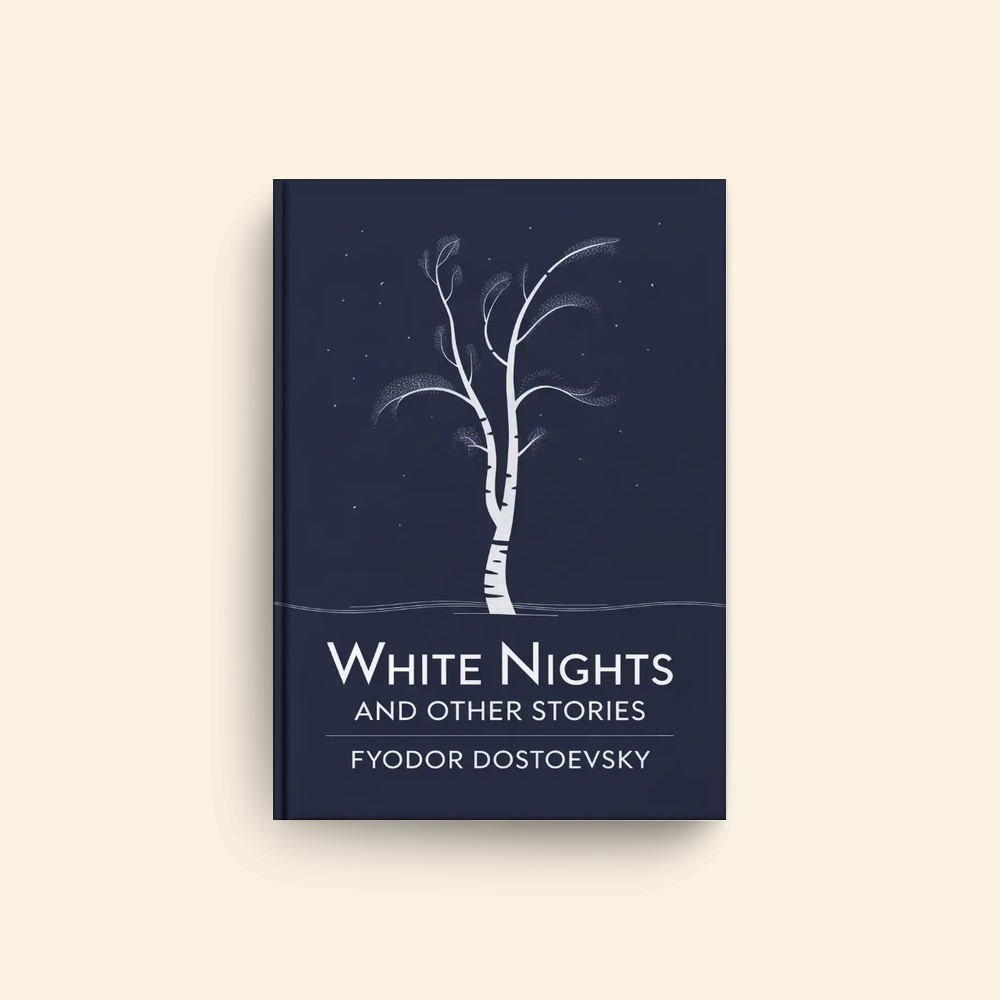 White Nights And Other Stories by Fyodor Dostoevsky