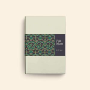 Pan Islam by G W Bury