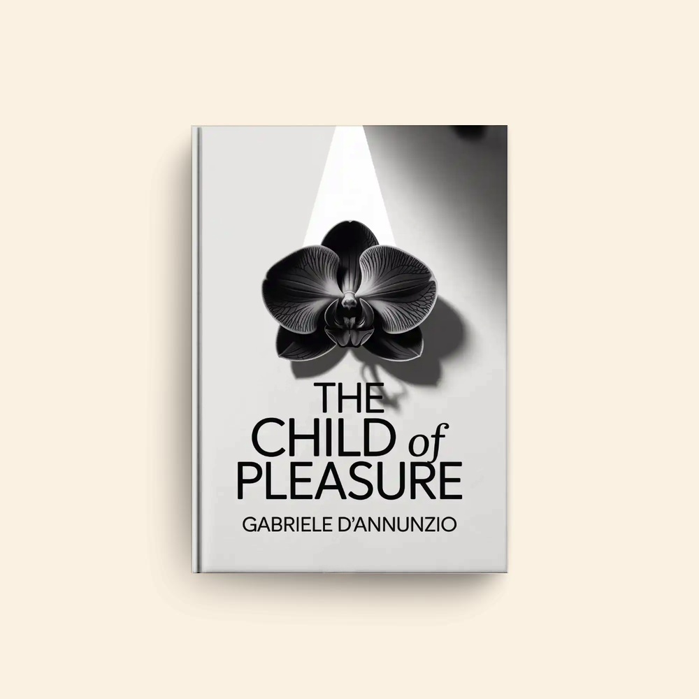 Child Of Pleasure by Gabriele D Annunzio