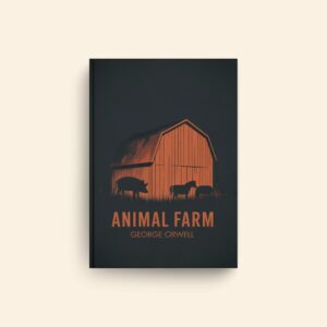 Animal Farm by George Orwell