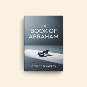 Book Of Abraham by George Reynolds