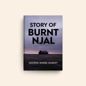 Story Of Burnt Njal by George Webbe Dasent