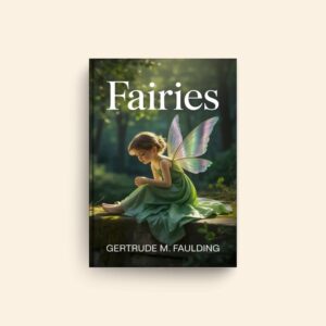 Fairies by Gertrude M Faulding