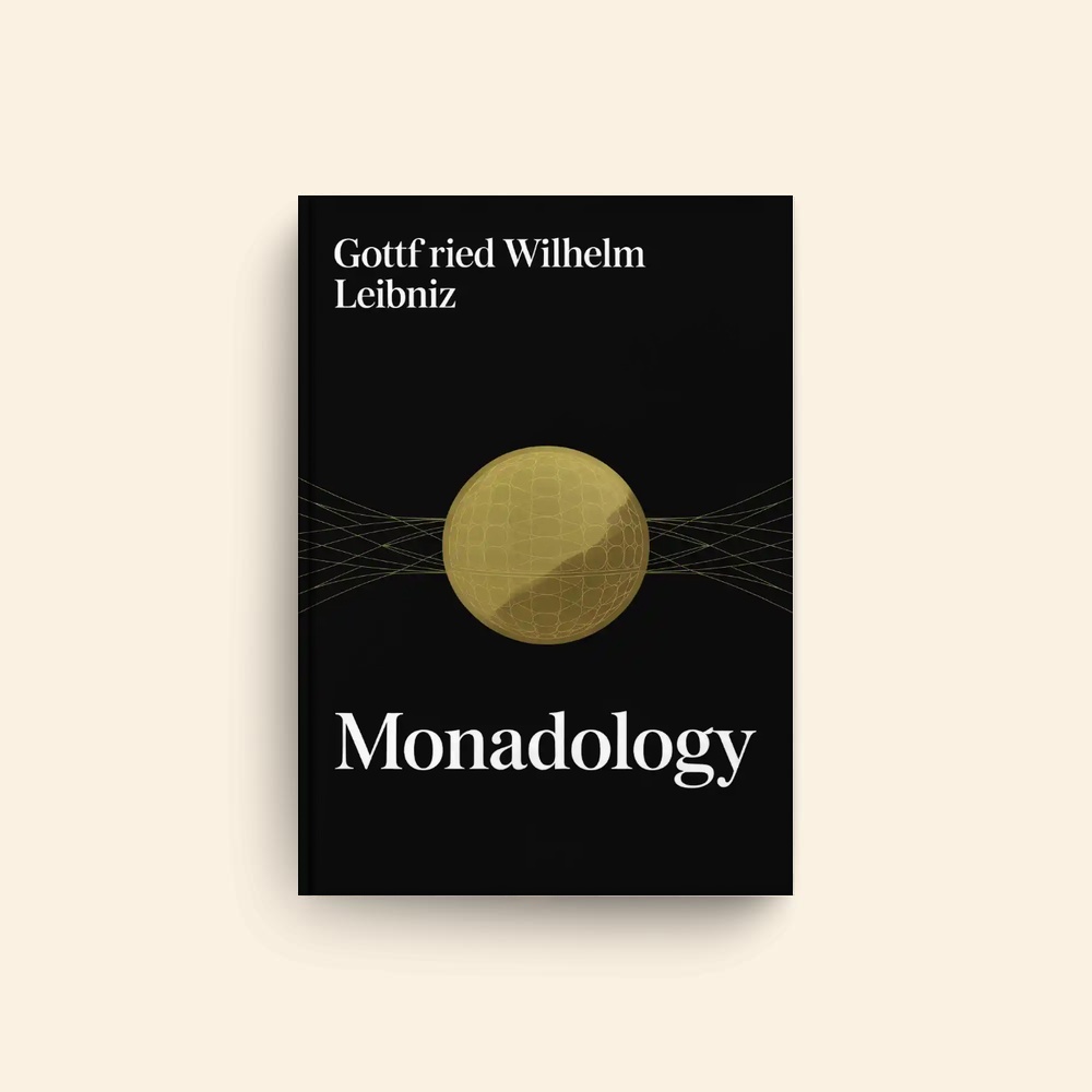 Monadology by Gottfried Wilhelm Leibniz