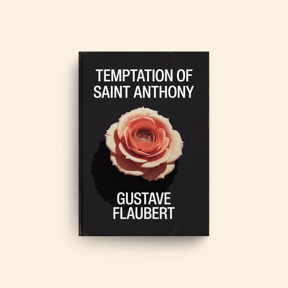 Temptation Of Saint Anthony by Gustave Flaubert