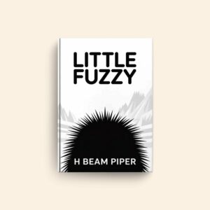 Little Fuzzy by H Beam Piper