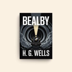 Bealby by H G Wells