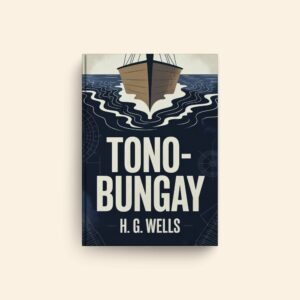Tono Bungay by H G Wells