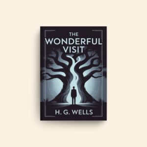 Wonderful Visit by H G Wells