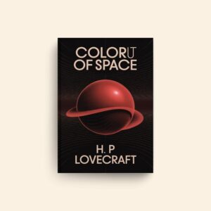 Color Out Of Space by H P Lovecraft