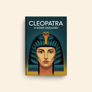 Cleopatra by H Rider Haggard