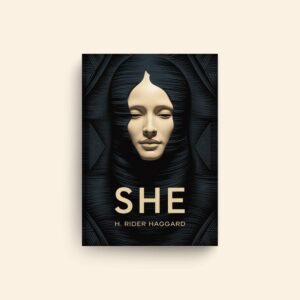She by H Rider Haggard