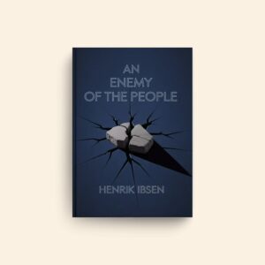 Enemy Of The People by Henrik Ibsen