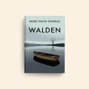 Walden by Henry David Thoreau