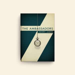Ambassadors by Henry James