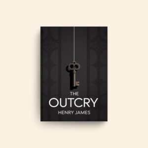 Outcry by Henry James