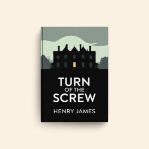 Turn Of The Screw by Henry James