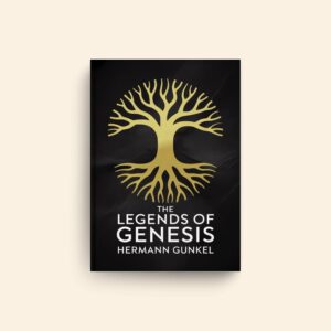 Legends Of Genesis by Hermann Gunkel