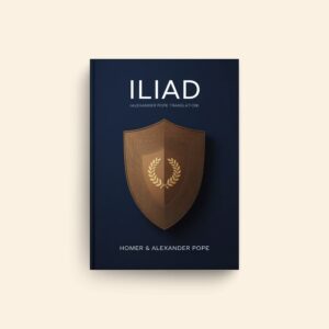 Translation by Homer, Iliad, Alexander Pope