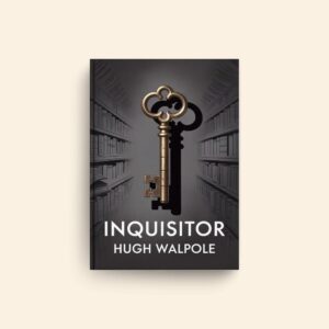 Inquisitor by Hugh Walpole