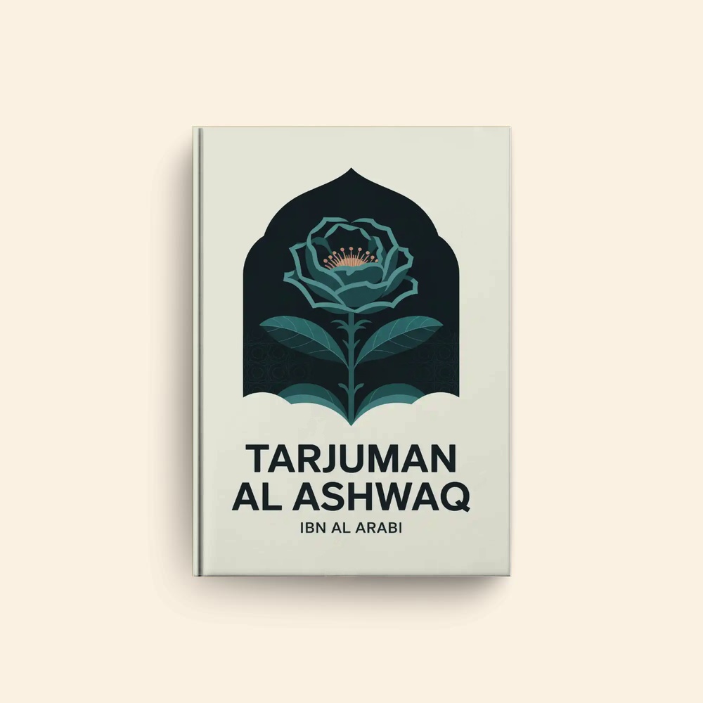 Tarjuman Al Ashwaq by Ibn Al Arabi