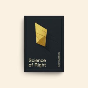 Science Of Right by Immanuel Kant
