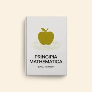 Principia Mathematica by Isaac Newton