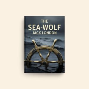 Sea Wolf by Jack London