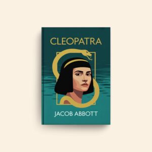 Cleopatra by Jacob Abbott