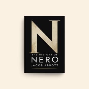 History Of Nero by Jacob Abbott