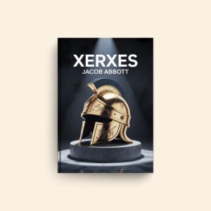 Xerxes by Jacob Abbott