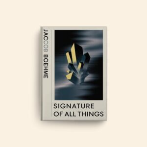 Signature Of All Things by Jacob Boehme