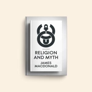 Religion And Myth by James Macdonald