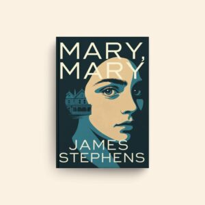 Mary Mary by James Stephens