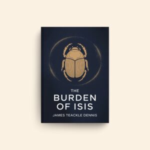 Burden Of Isis by James Teackle Dennis