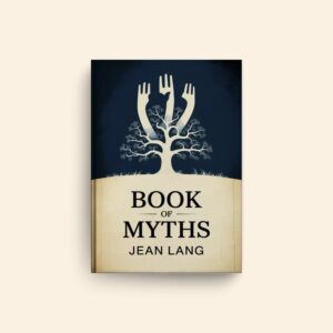 Book Of Myths by Jean Lang
