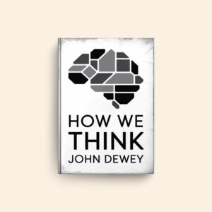 How We Think by John Dewey