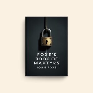 Book Of Martyrs by John Foxe